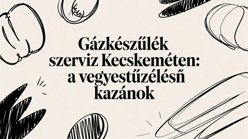 Bold Hungarian headline about gas appliance service in Kecskemét, surrounded by black sketch drawings on a beige background.