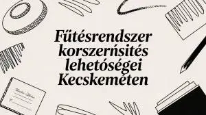 Banner announcing heating system modernization options in Kecskemét, surrounded by decorative line drawings (notebooks, pencils) on a light background.