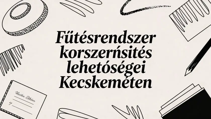 Banner announcing heating system modernization options in Kecskemét, surrounded by decorative line drawings (notebooks, pencils) on a light background.