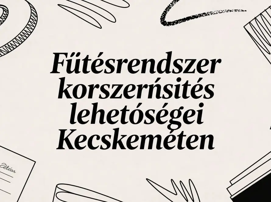 Banner announcing heating system modernization options in Kecskemét, surrounded by decorative line drawings (notebooks, pencils) on a light background.